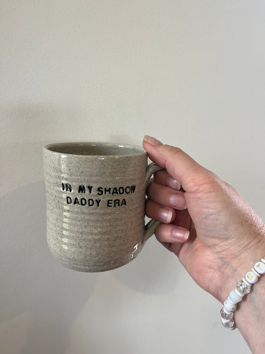 In My Shadow Daddy Era Mug