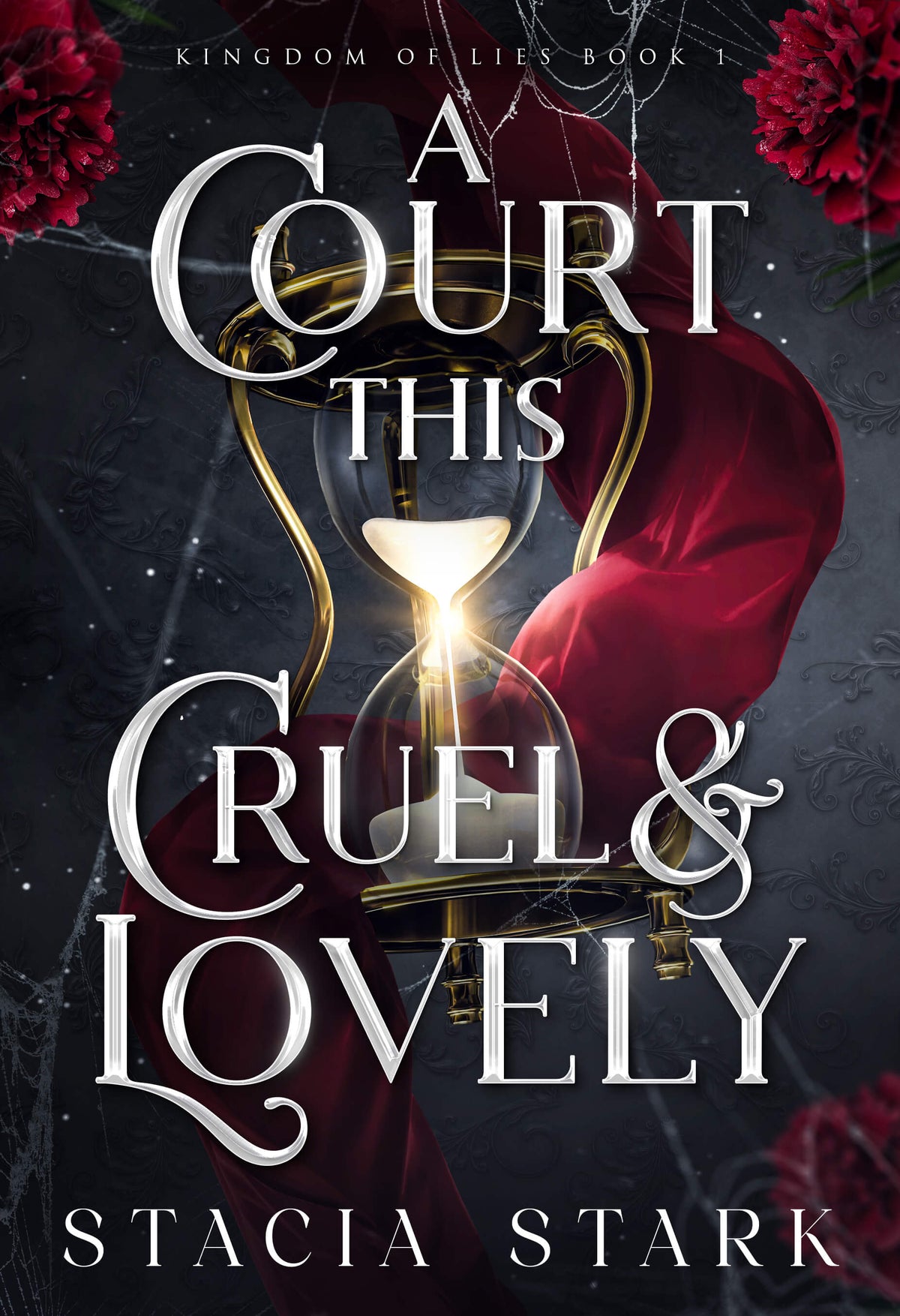 Fantasy novel cover "A Court This Cruel and Lovely" by Stacia Stark.