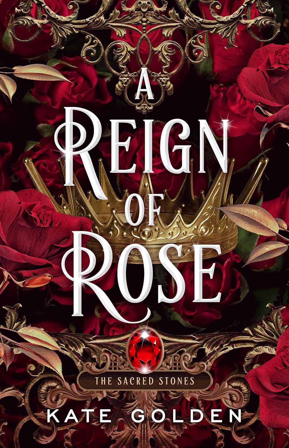 Book cover of 'A Reign of Rose' with red roses and a crown.