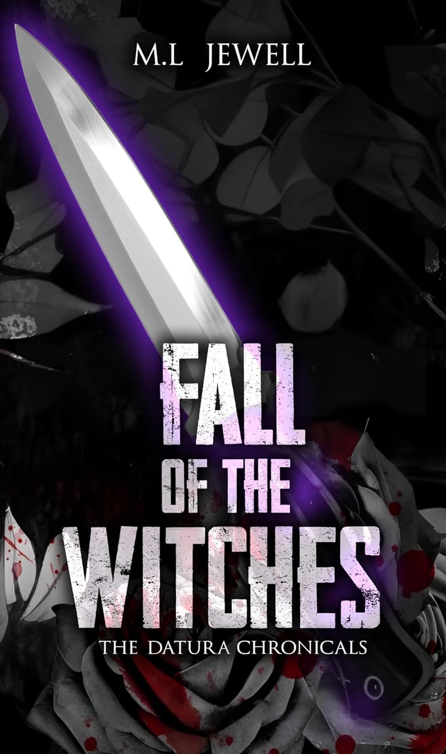 Fall of the Witches by ML Jewel - The Datura Chronicles Book 2