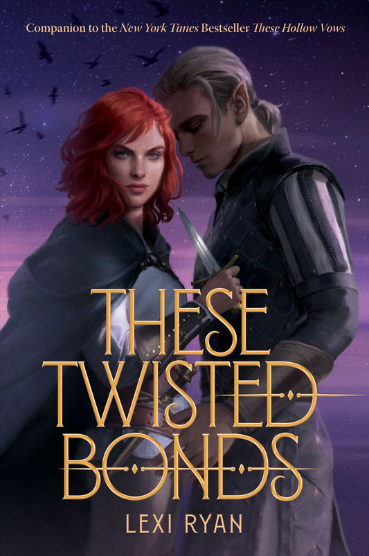 These Twisted Bonds By Lexi Ryan - These Hollow Vows Duology Book 2