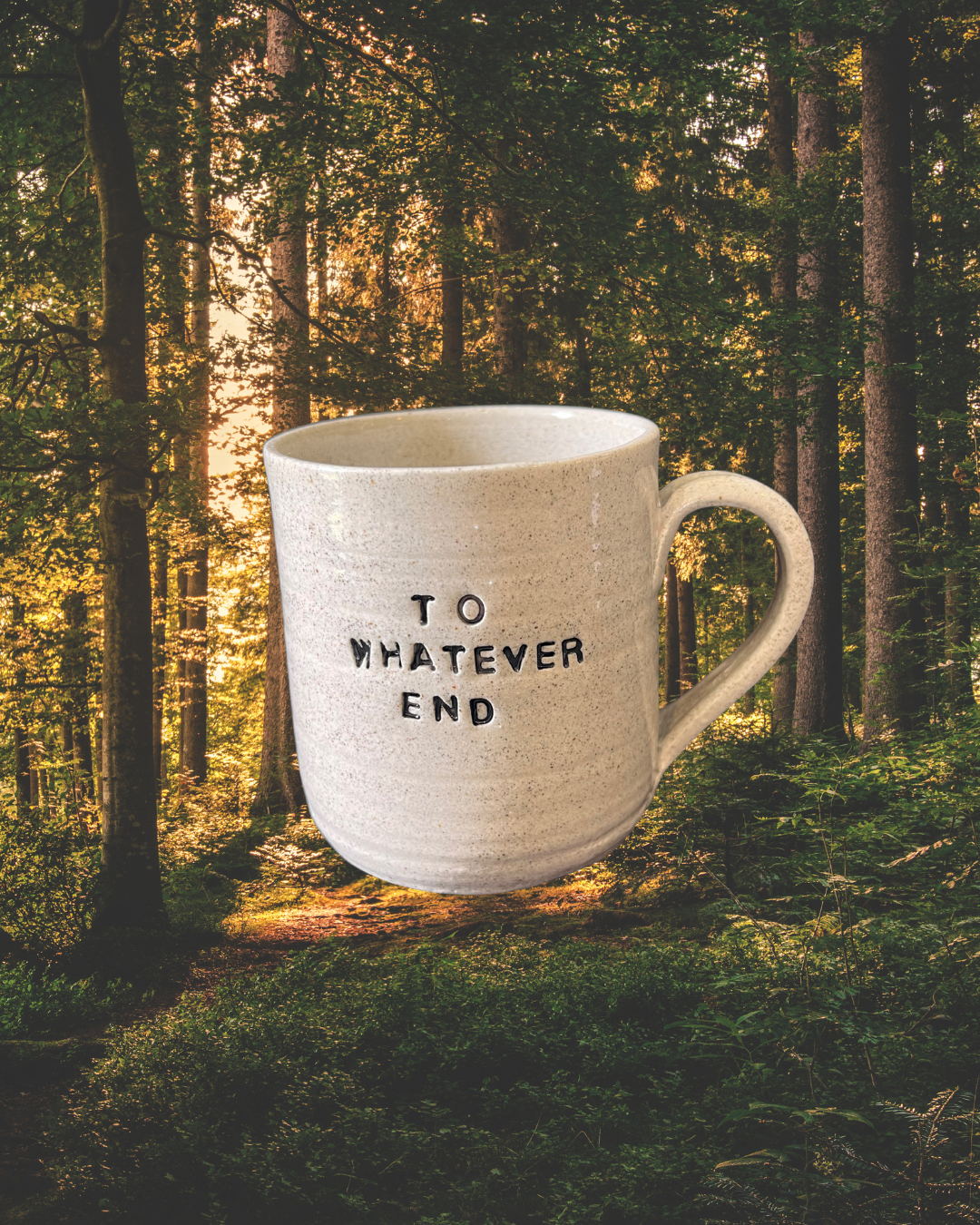 To Whatever End Mug
