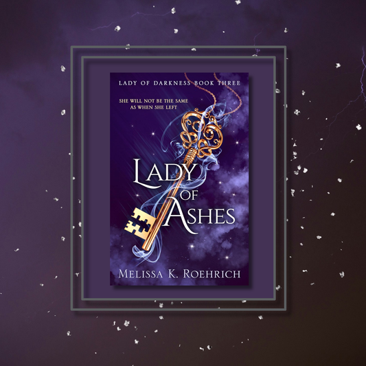 Lady of Ashes by Melissa K. Roehrich, featuring the book cover with a photo background inspired by its artwork.