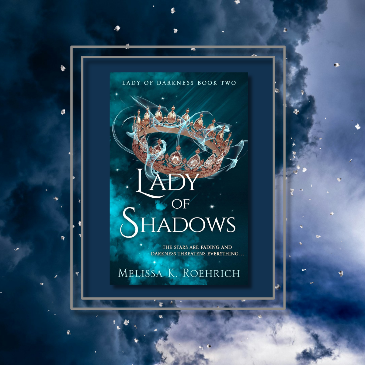 Lady of Shadows by Melissa K. Roehrich, featuring the book cover with a photo background inspired by its artwork.