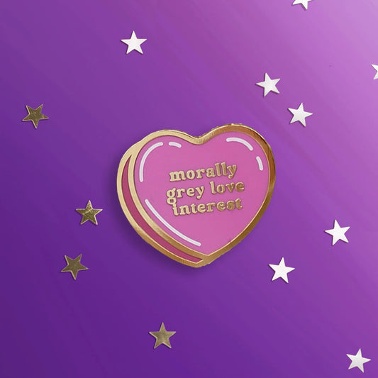 Morally Grey Love Interest Pin