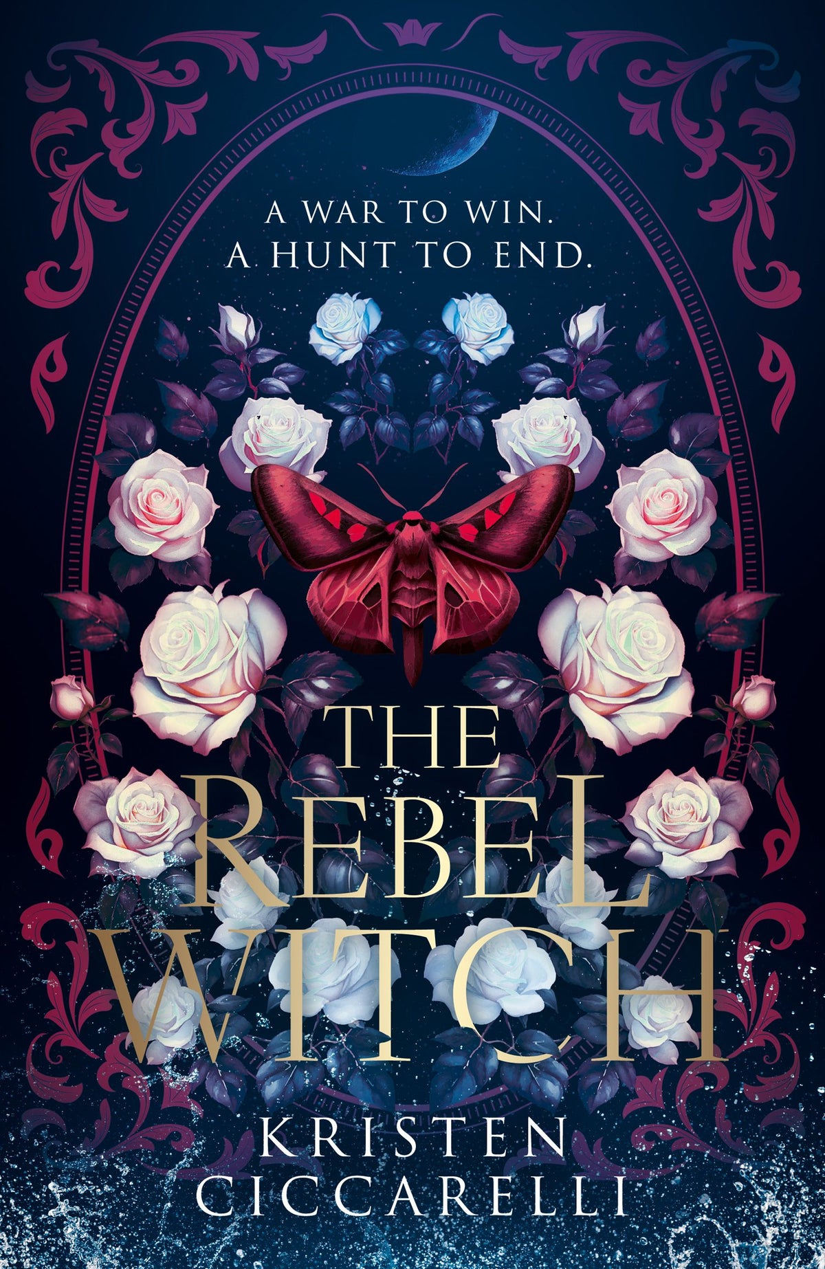 The Rebel Witch By Kristen Ciccarelli - The Crimson Moth Duology Book 2